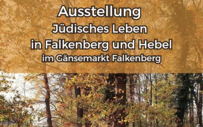 Ausstellung Jüdisches Leben in Falkenberg und Hebel